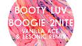 Boogie 2Nite (Vanilla Ace & LeSonic Remix)专辑