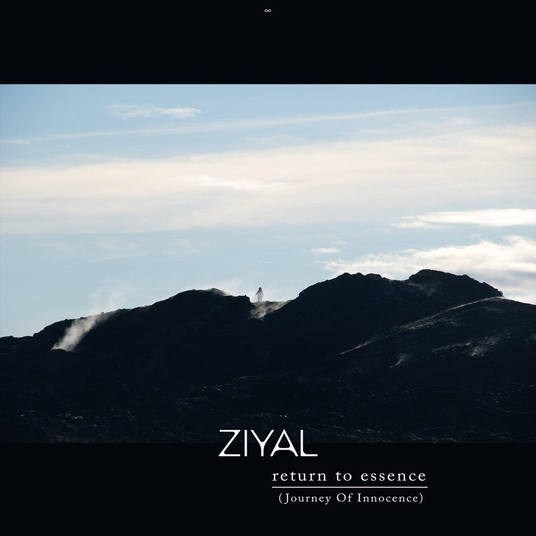 Ziyal - Return to Essence (The Outerworld Remix)