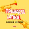 Narciso - Trumpeta Latina (Extended Mix)