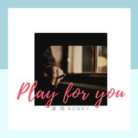 Play for you