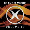 Brand X Music Vol. 15