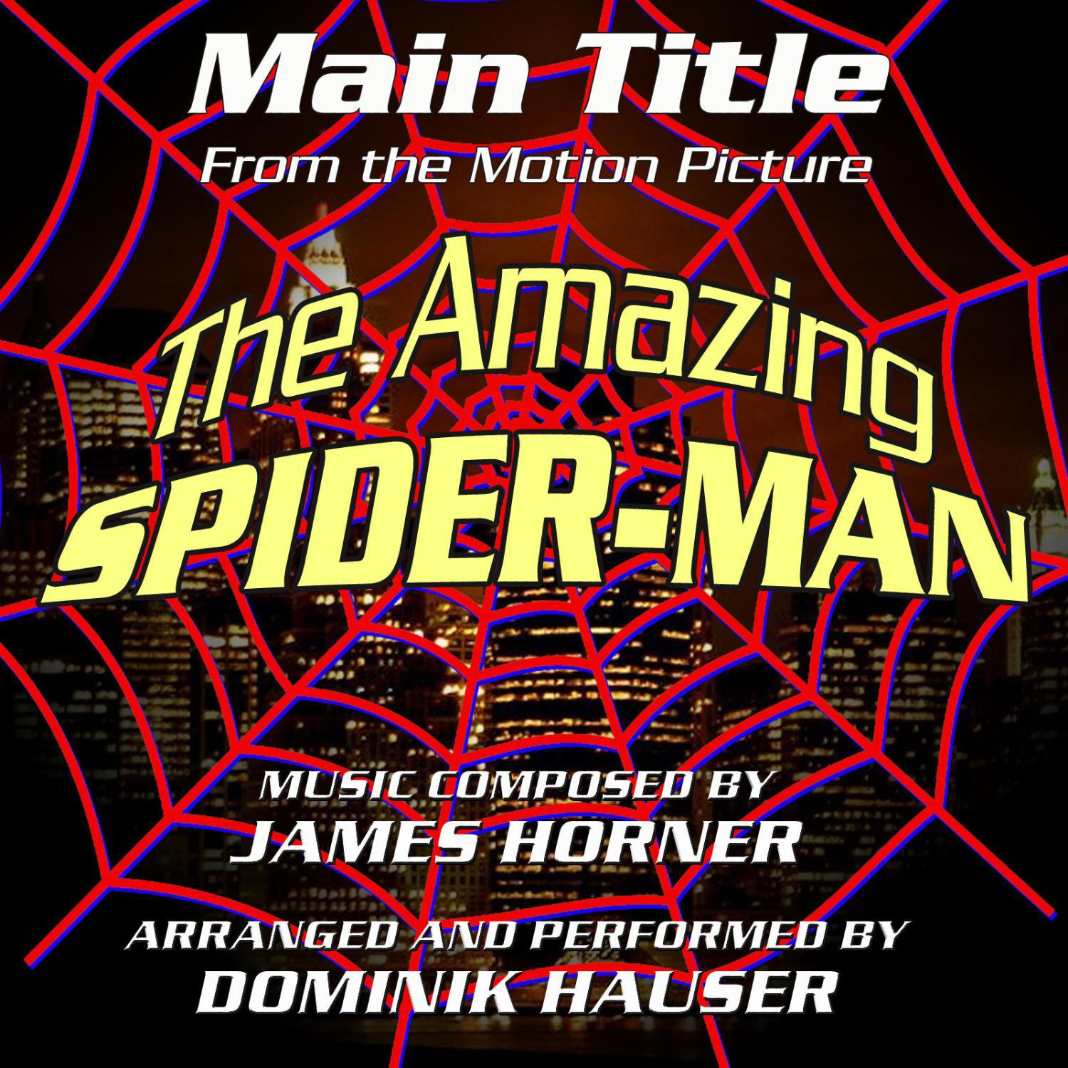 Main Title From "The Amazing Spider-Man" (James Horner)专辑