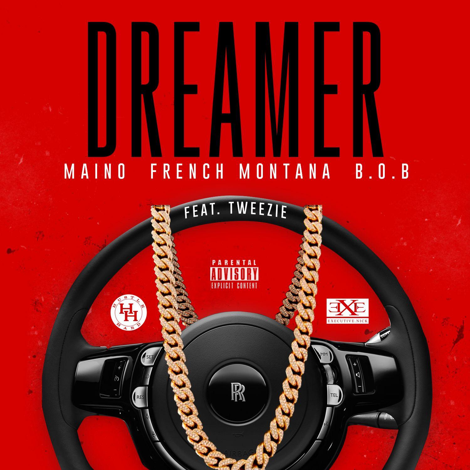 Dreamer (feat. French Montana B.O.B. & Tweezie)