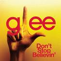 Don't Stop Believin' (Glee Cast Version)专辑