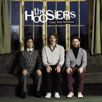 Cops And Robbers - The Hoosiers