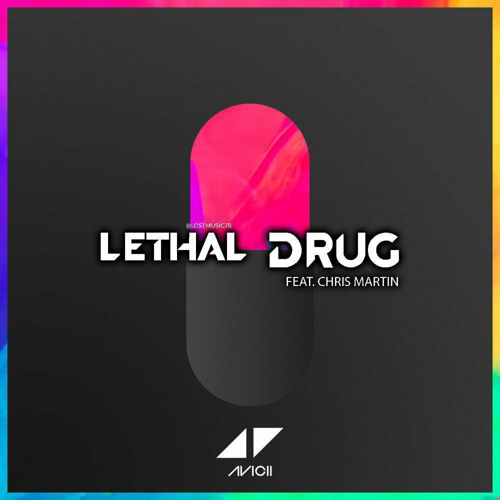 Lethal Drug（翻自 Avicii）