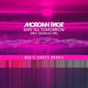 Safe Till Tomorrow (Bee's Knees Remix)专辑