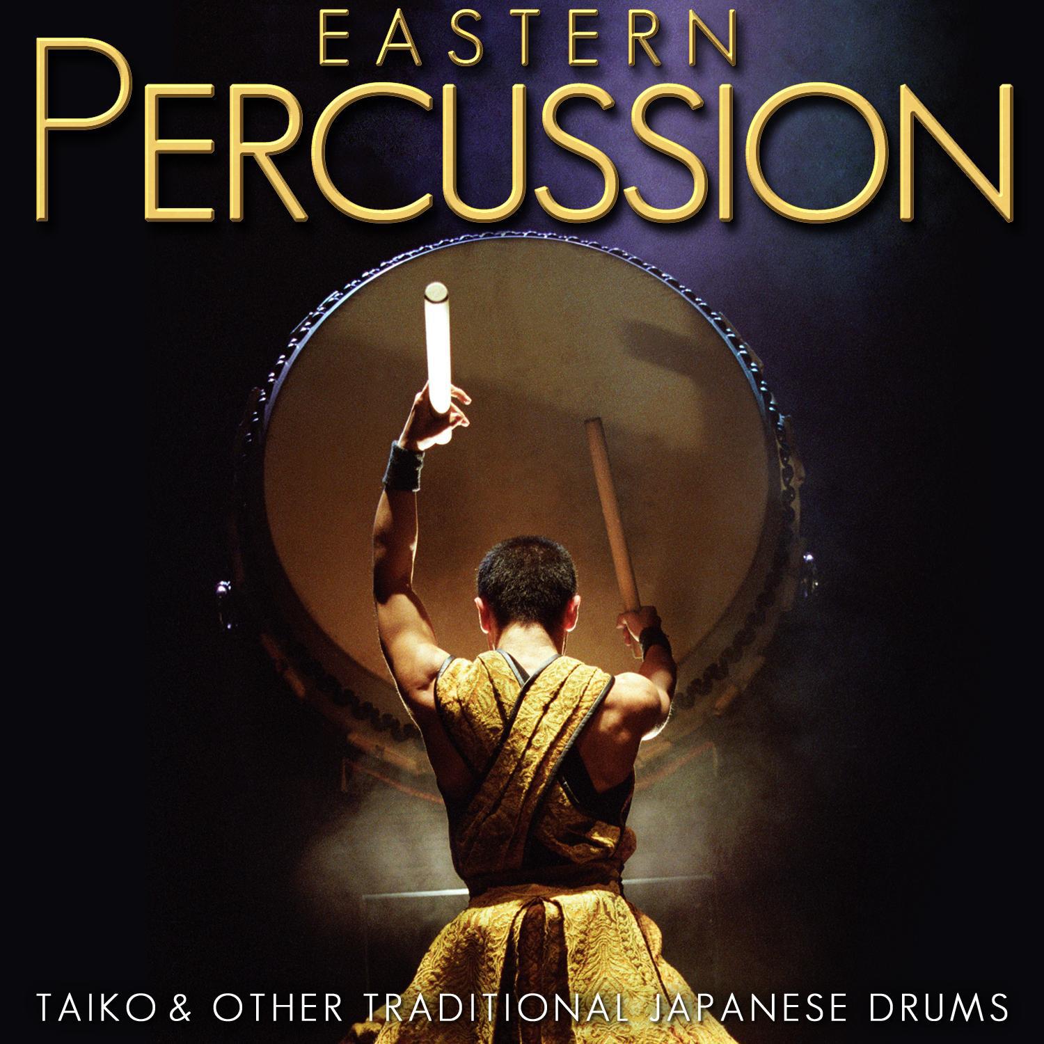 Eastern Percussion. Taiko & Other Traditional Drums from Japan专辑