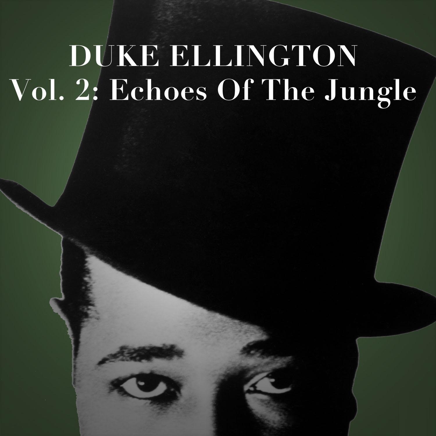 Duke Ellington Collection, Vol. 2: Echoes of the Jungle专辑