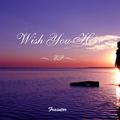 Wish You Here EP