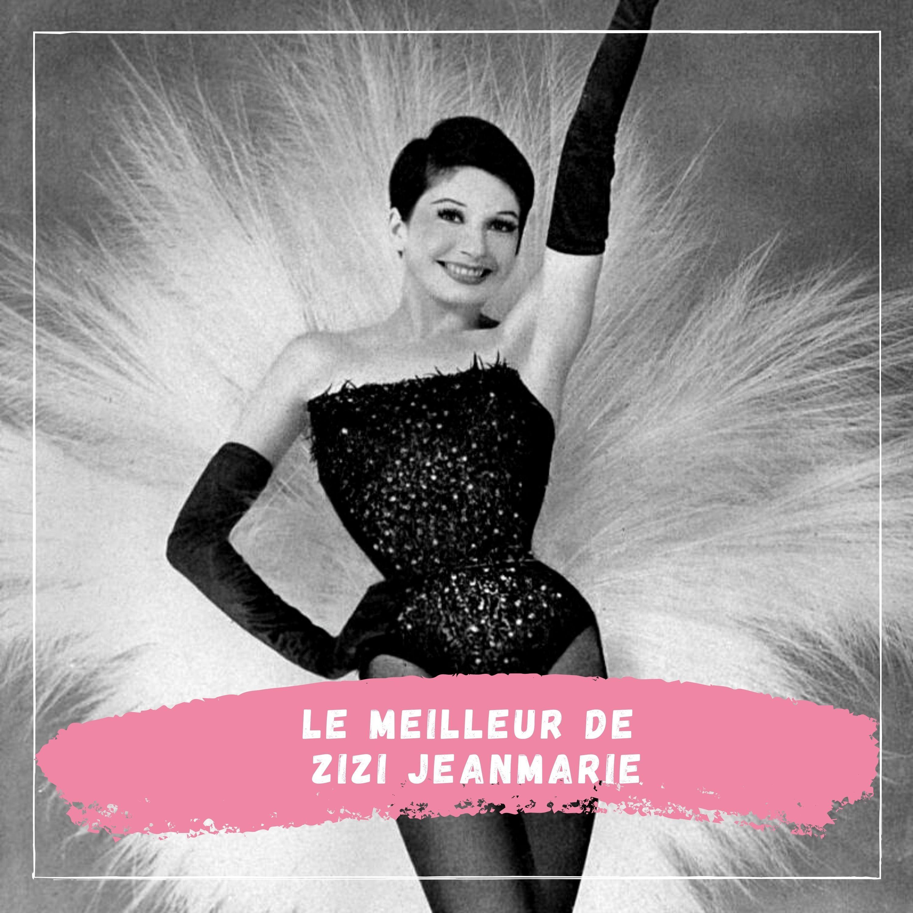 Le Meilleur de Zizi Jeanmarie