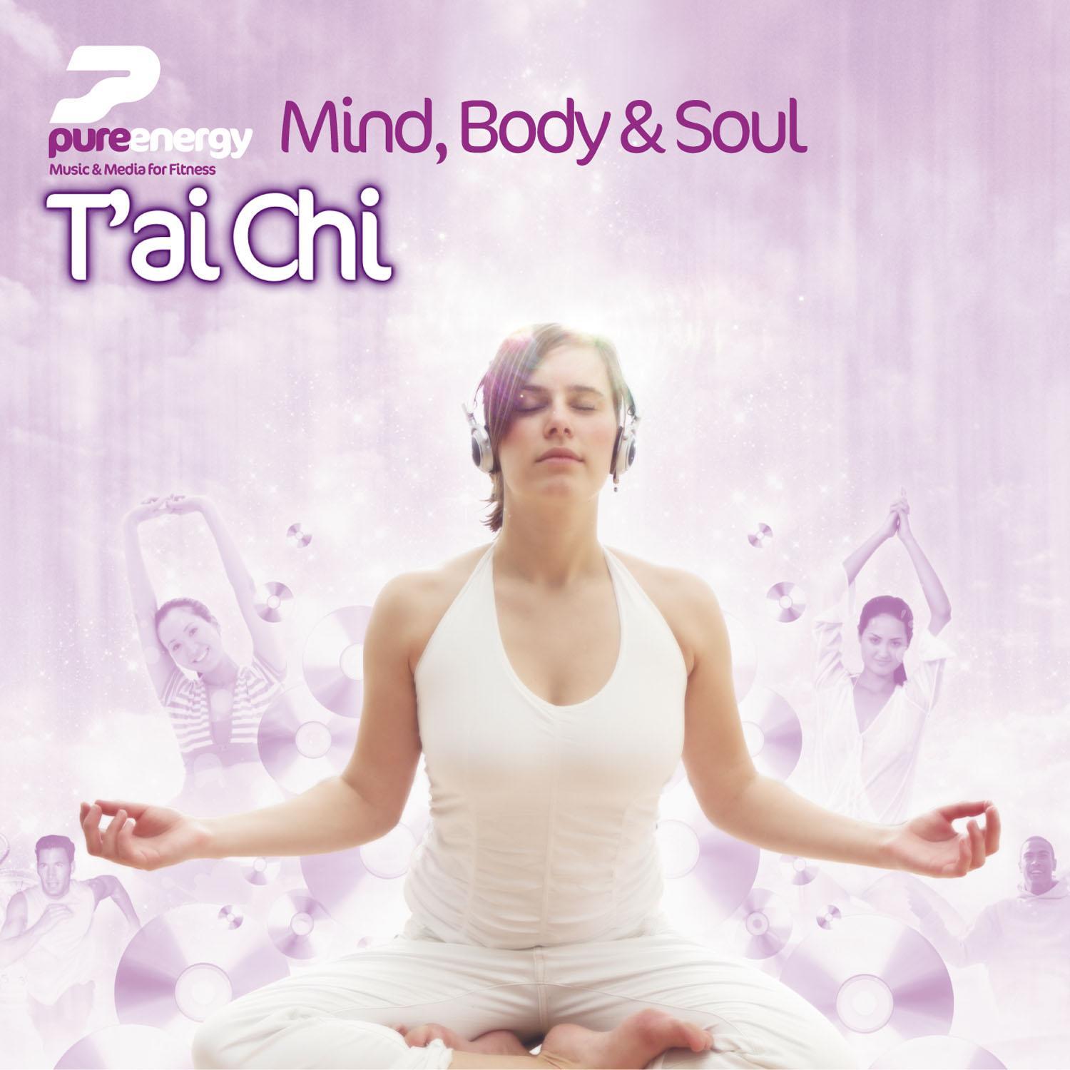 Mind Body And Soul - Tai Chi