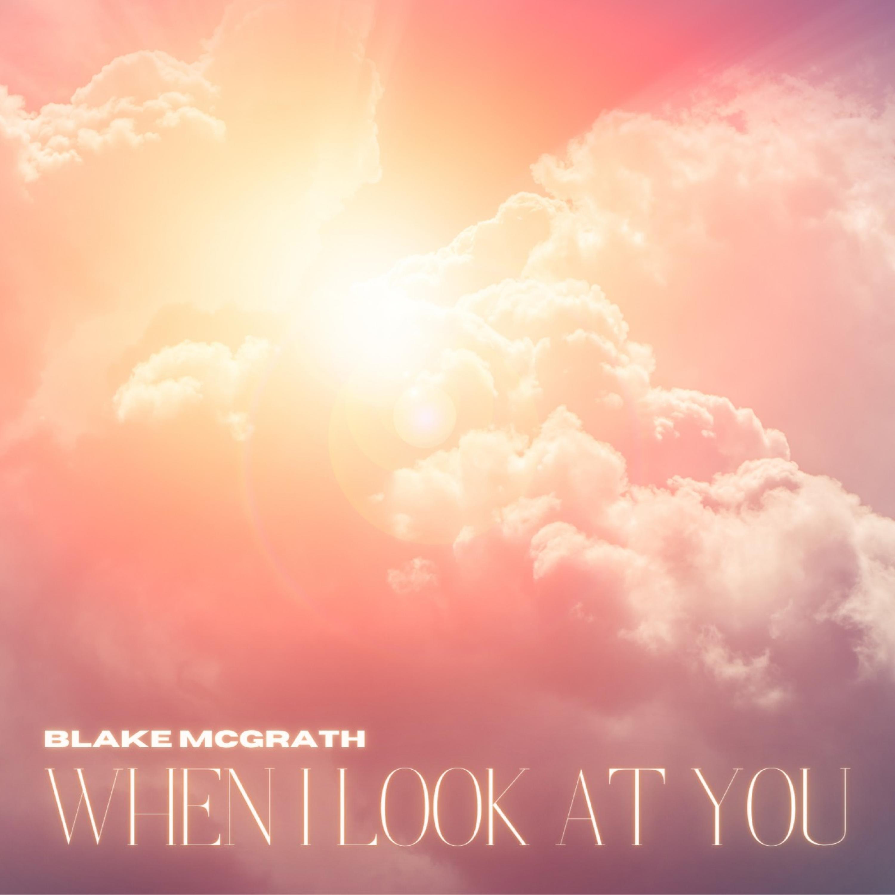 When I Look At You