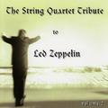 The String Quartet Tribute To Led Zeppelin - Volume 2