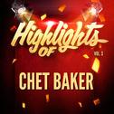 Highlights of Chet Baker, Vol. 3专辑