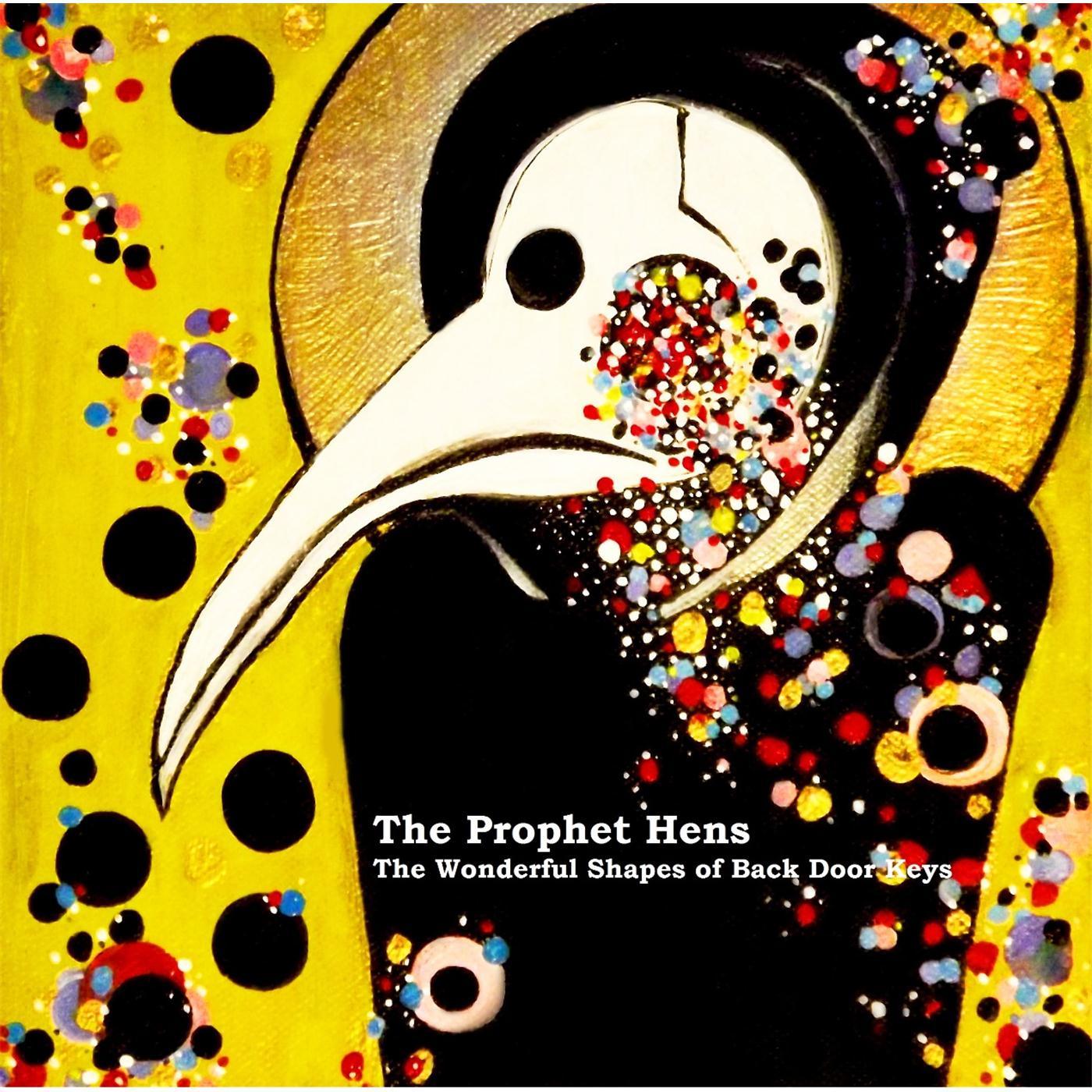 The Prophet Hens - Friends