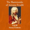 The Masterworks of Antonio Vivaldi, Vol. 29专辑