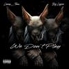 Looney_Toonz - We Don't Play