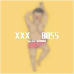 XXX BOSS（Prod By BLACKFAT洪汝超）