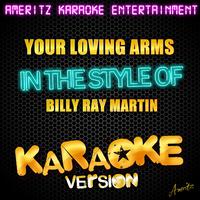 Billy Ray Martin - Your Loving Arms (Remix) (karaoke)