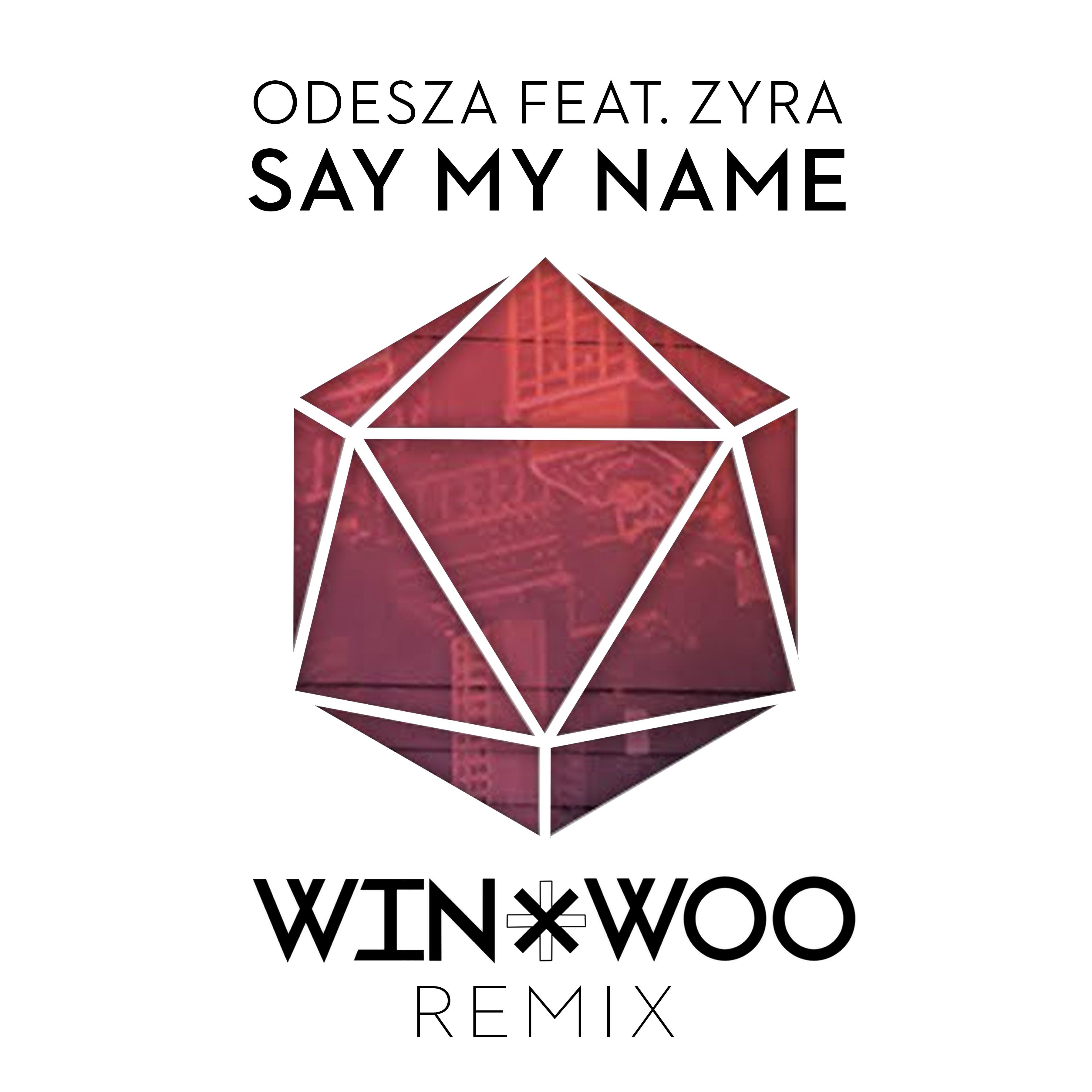 Say My Name (Win & Woo Remix)专辑