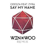 Say My Name (Win & Woo Remix)专辑