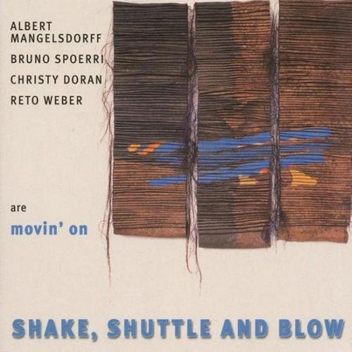 Shake, Shuttle and Blow