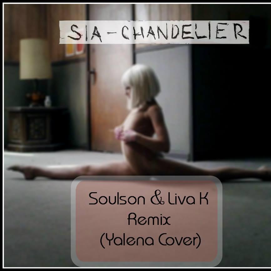  Chandelier (Liva K & Soulson Remix)专辑