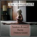  Chandelier (Liva K & Soulson Remix)
