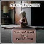  Chandelier (Liva K & Soulson Remix)专辑