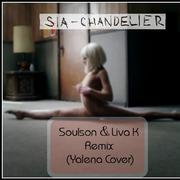  Chandelier (Liva K & Soulson Remix)专辑