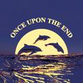 Once Upon The End