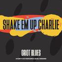 Shake 'Em up Charlie专辑