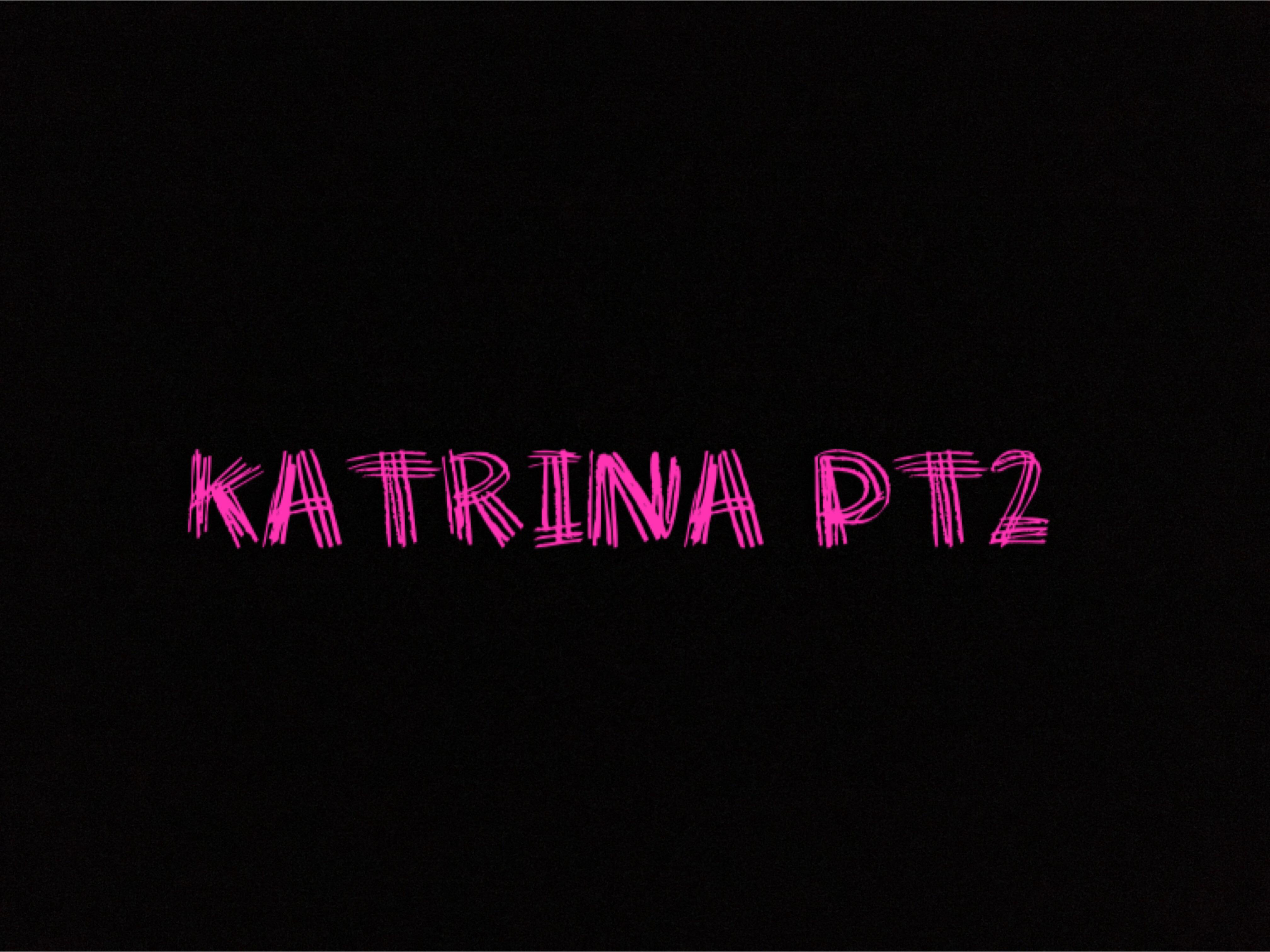 Katrina PT.2专辑