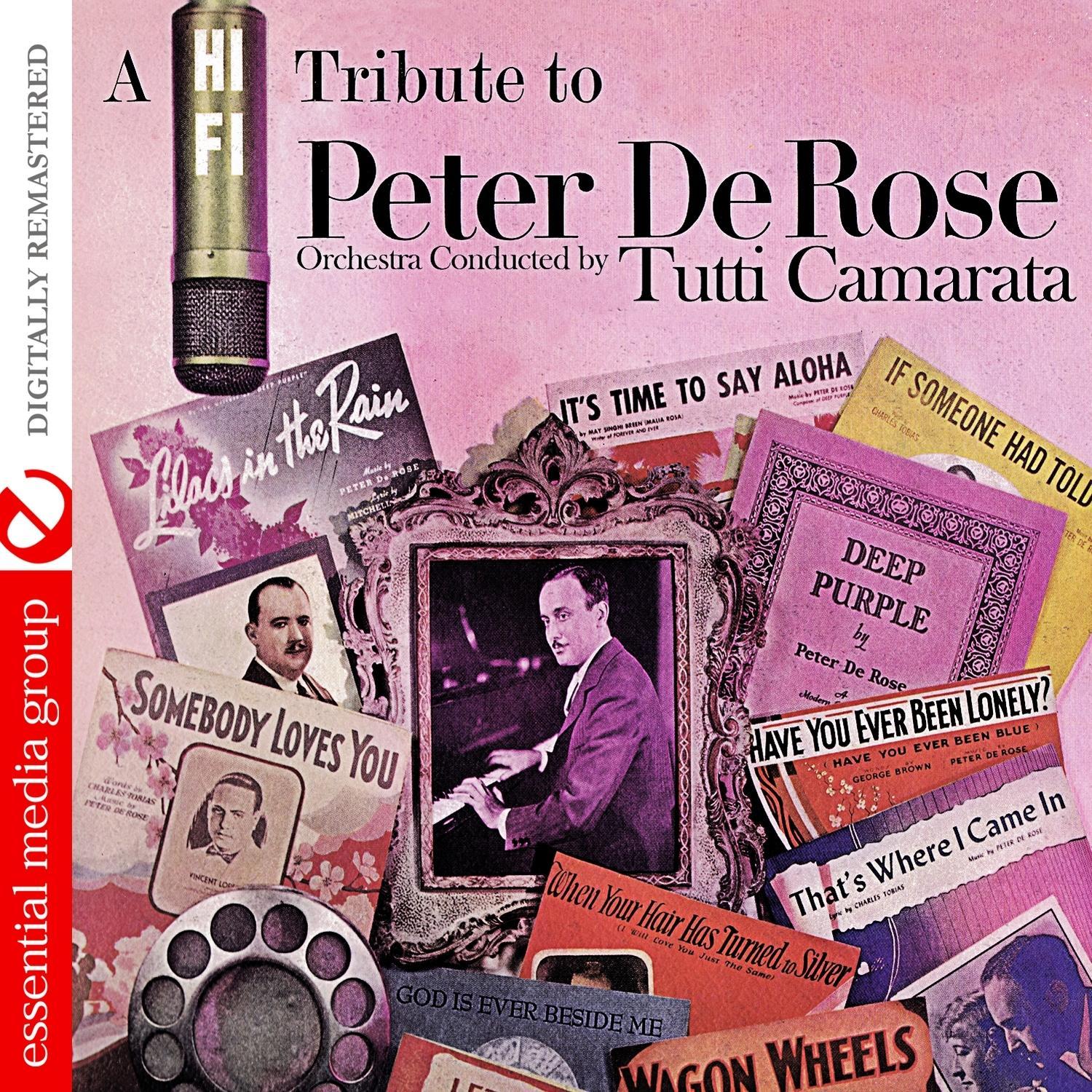 A Hi-Fi Tribute To Peter DeRose (Digitally Remastered)