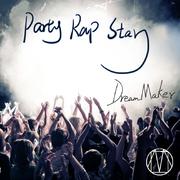 DM-Party Rap Star（DM Remix）