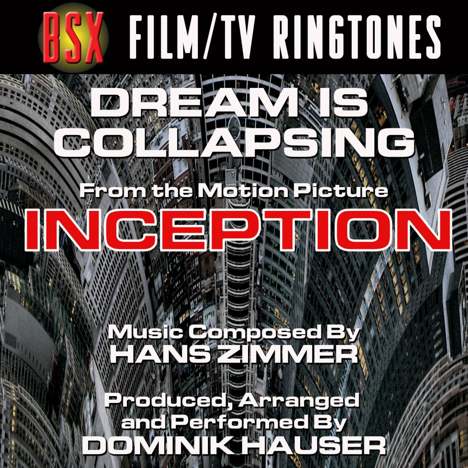 Inception - "Dream Is Collapsing" from the 2010 Motion Picture (Hans Zimmer)专辑