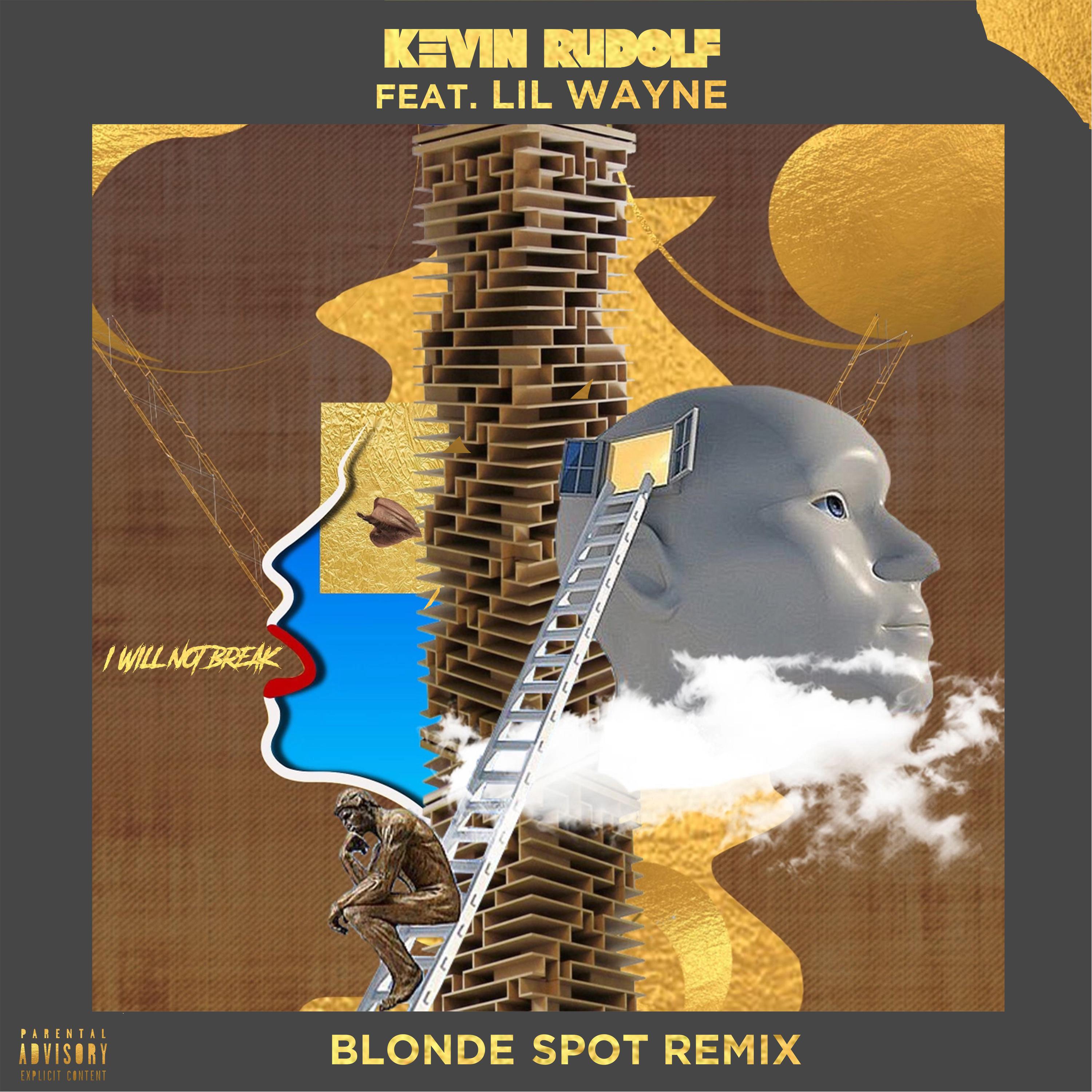 I Will Not Break(Blonde Spot Remix)