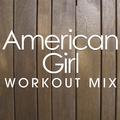 American Girl Workout Mix