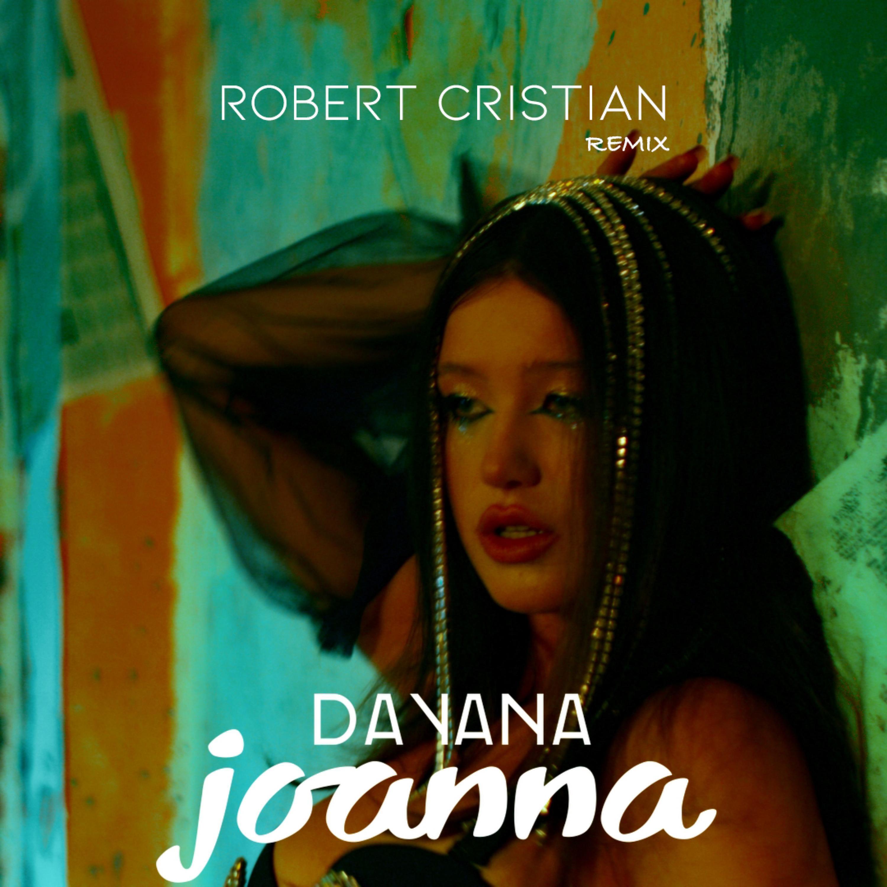 Joanna (Robert Cristian Remix Radio Edit)