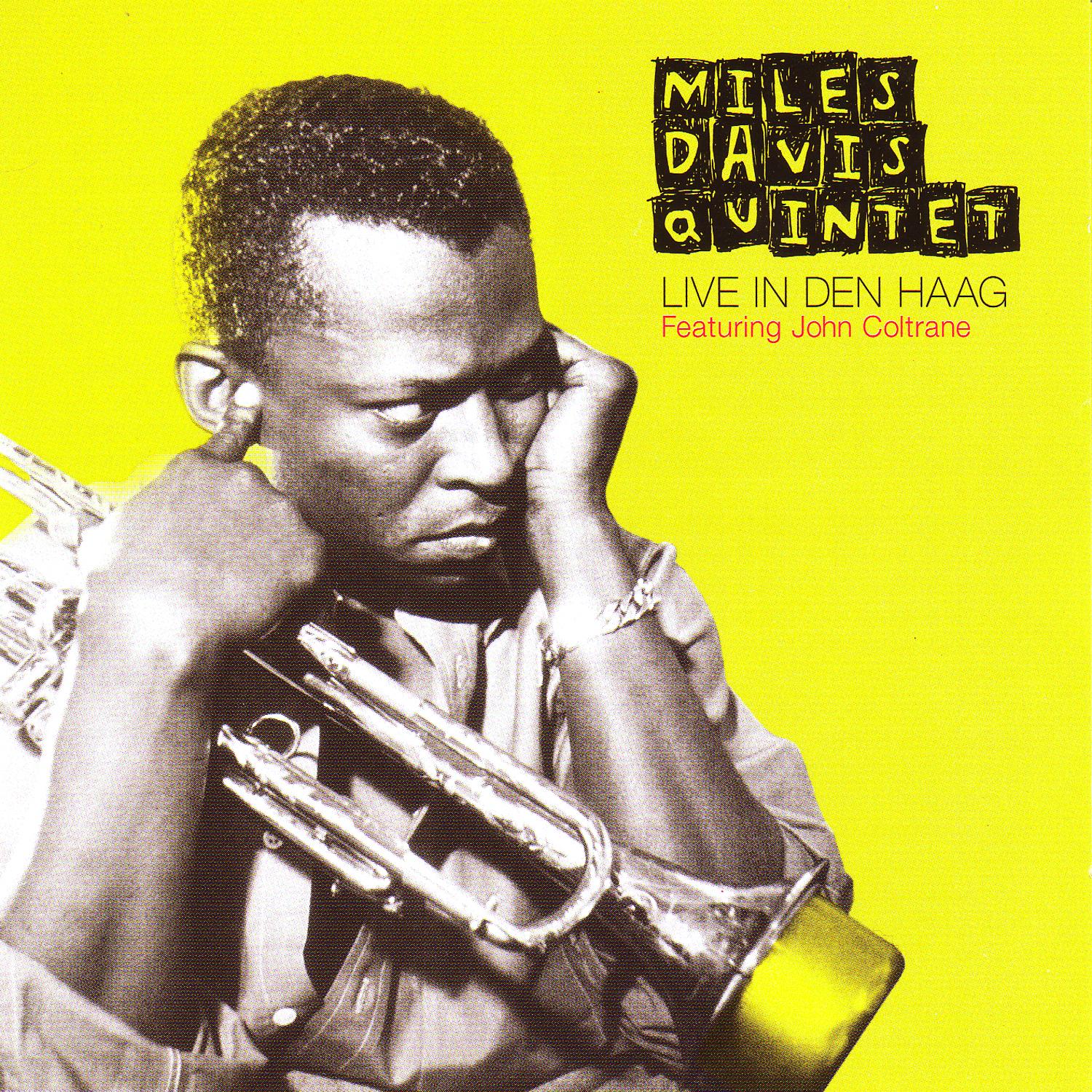 Miles Davis Quintet: Live in Den Haag (feat. John Coltrane)