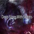 Deep Sleep With Storms