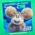 Moment of Truth (From Smallfoot: Original Motion Picture Soundtrack)专辑