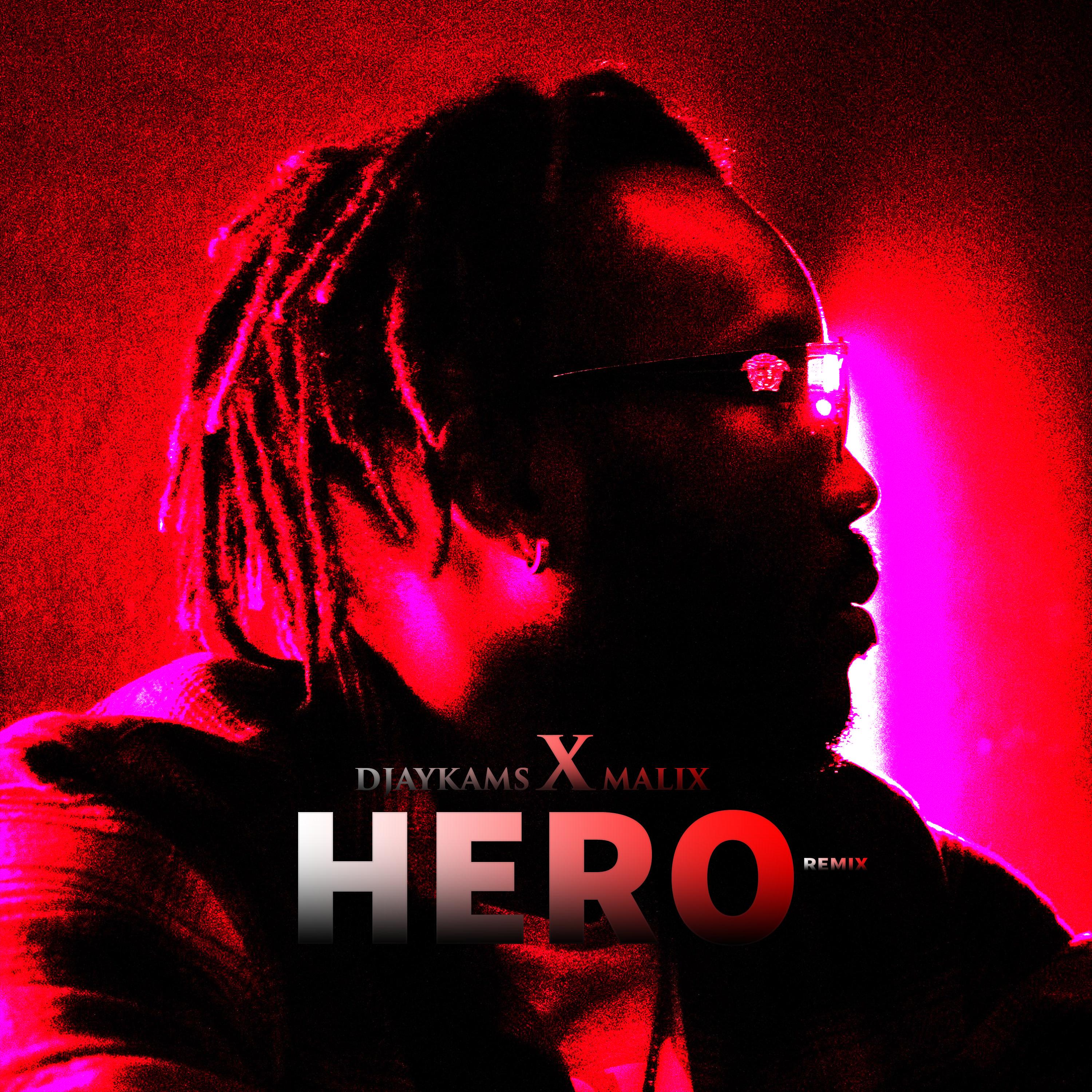 Hero (feat. Malix) [Remix]