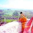 Spirits Guided Yoga