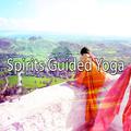 Spirits Guided Yoga