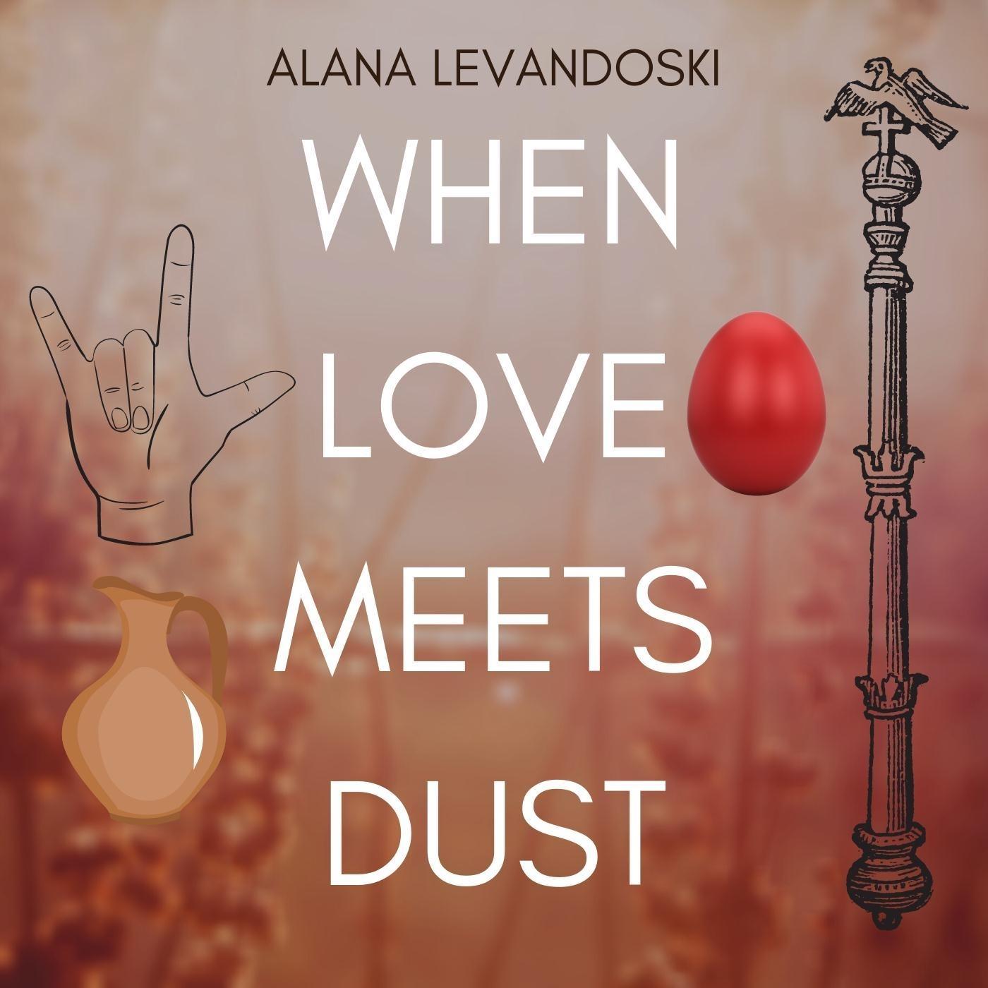 When Love Meets Dust