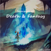 Samsara of Death & Fantasy