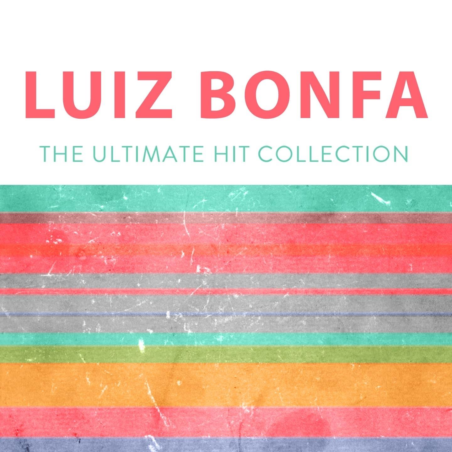 Luiz Bonfa:The Ultimate Hit Collection