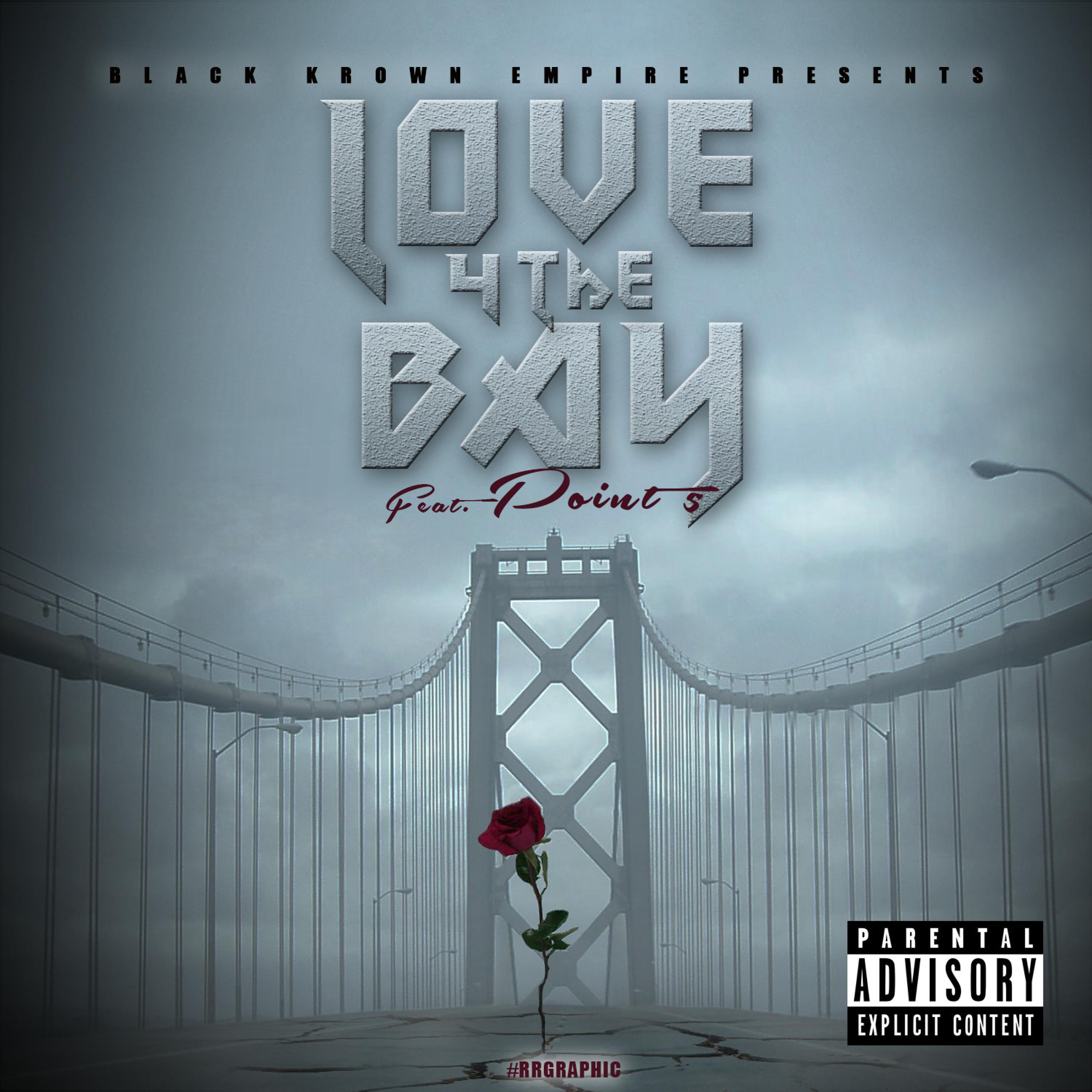 Dibea$e - Love 4 the Bay (feat. Kane & Point 5)